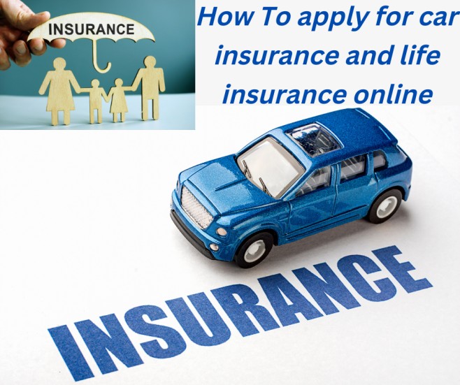 How To apply for car insurance and life insurance online कार बीमा और जीवन बीमा के लिए ऑनलाइन आवेदन कैसे करें